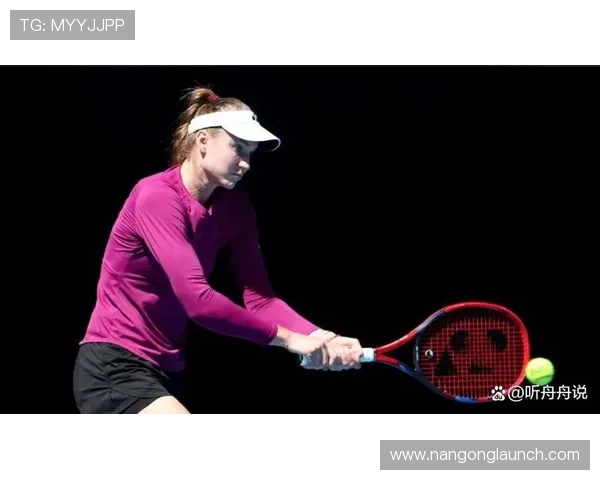 世界网坛新格局显现顶尖球员争锋激烈赛事悬念持续升级引发关注